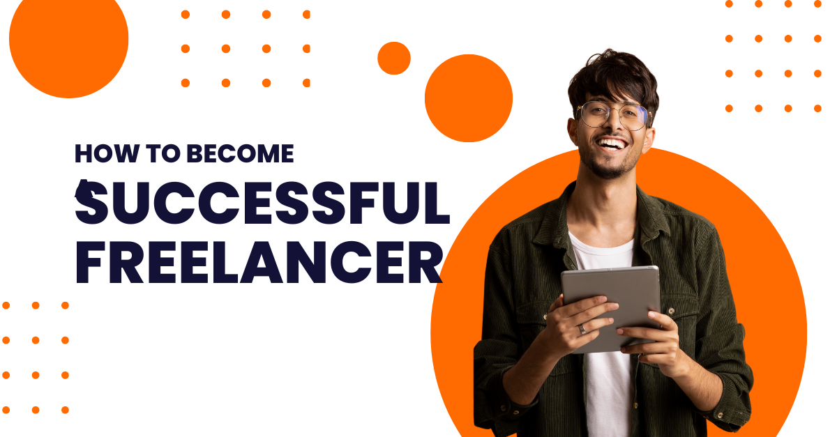 How to Become a Successful Freelancer